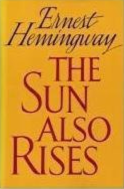 The Sun Also Rises / Ernest Hemingway