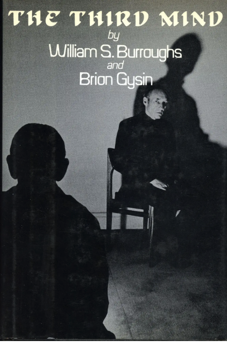 The Third Mind / by William S. Burroughs and Brion Gysin