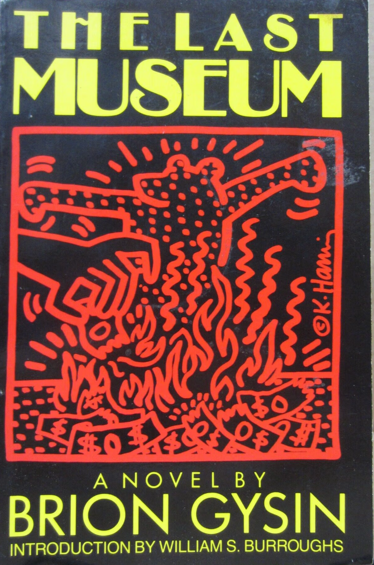 The Last Museum: A Novel / Brion Gysin with introduction by William S. Burroughs