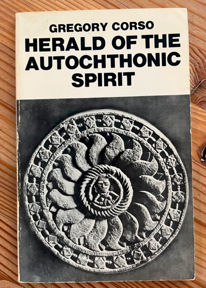 Herald of the Autochthonic Spirit / Gregory Corso