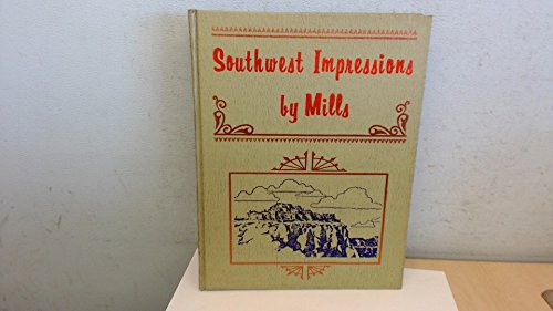 Southwest Impressions / Mills, Donald