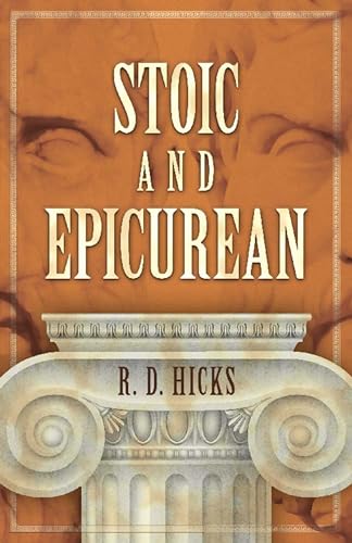 Stoic and Epicurean / Hicks, R.D.