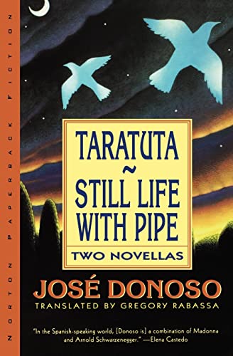Taratuta and Still Life with Pipe: Two Novellas / Donoso, Jose