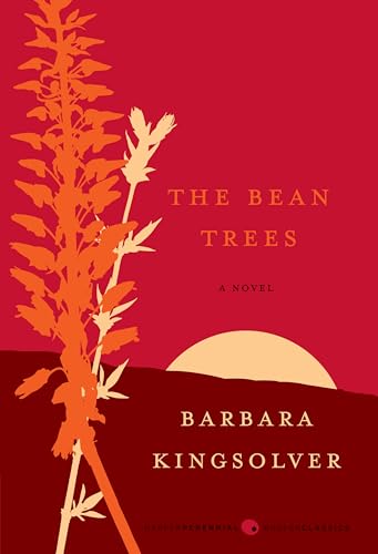 The Bean Trees: A Novel (NEW) / Kingsolver, Barbara