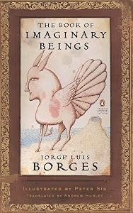 The Book of Imaginary Beings (Penguin Classics Deluxe Edition) / Borges, Jorge Luis