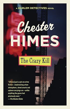The Crazy Kill / Himes, Chester