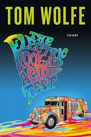 The Electric Kool-Aid Acid Test / Wolfe, Tom
