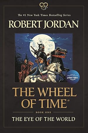 The Eye of the World: Book One of The Wheel of Time / Jordan, rRbert