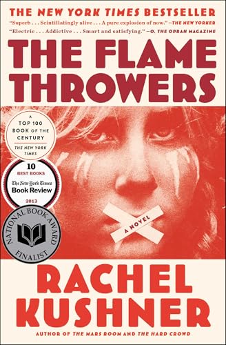 The Flamethrowers / Kushner, Rachel