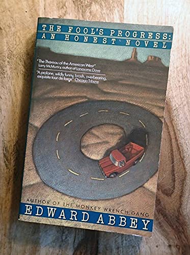 The Fool's Progress: An Honest Novel / Abbey, Edward
