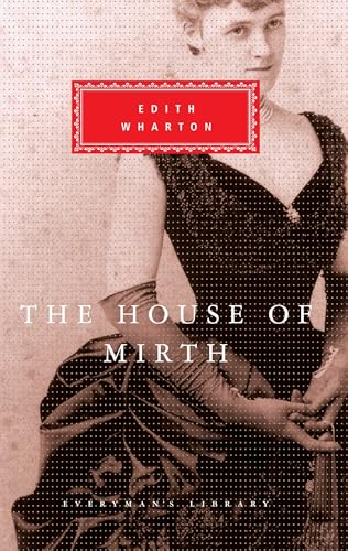 The House of Mirth (Everyman's Library) / Edith Wharton