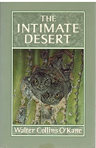 The Intimate Desert / O'Kane, Walter Collins