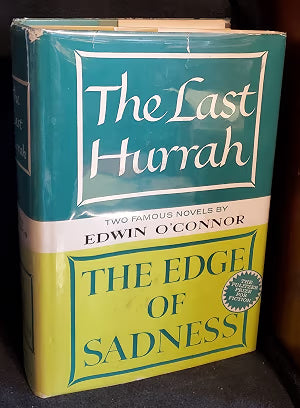 The Last Hurrah and The Edge of Sadness / O'Connor, Edwin