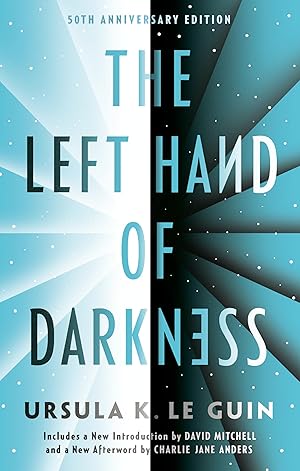 The Left Hand of Darkness: 50th Anniversary Edition (Ace Science Fiction) / Le Guin, Ursula K.