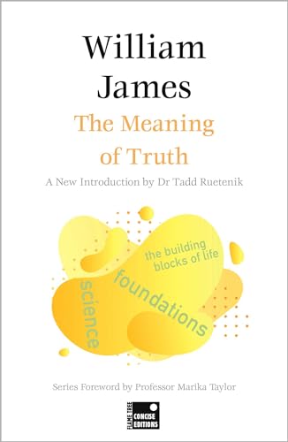 The Meaning of Truth (Concise Edition) / James, William