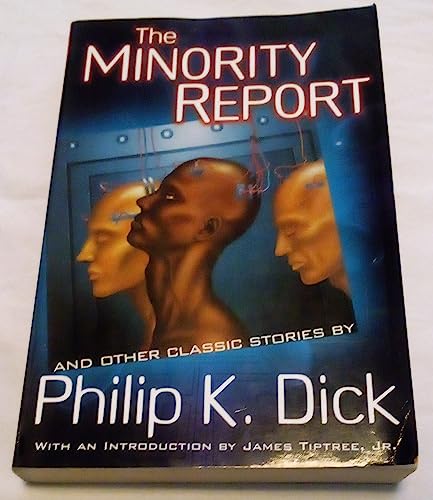 The Minority Report and Other Classic Stories / Dick, Philip K.
