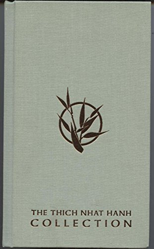 The Thich Nhat Hanh Collection / Thich Nhat Hanh