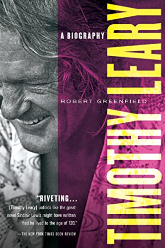 Timothy Leary: A Biography / Greenfield, Robert