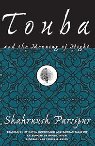 Touba and the Meaning of Night (Women Writing the Middle East) / Parsipur, Shahrnush