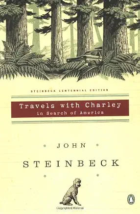 Travels with Charley in Search of America: (Centennial Edition) / John Steinbeck