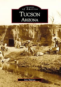 Tucson Arizona (Images of America) / Eppinga, Jane