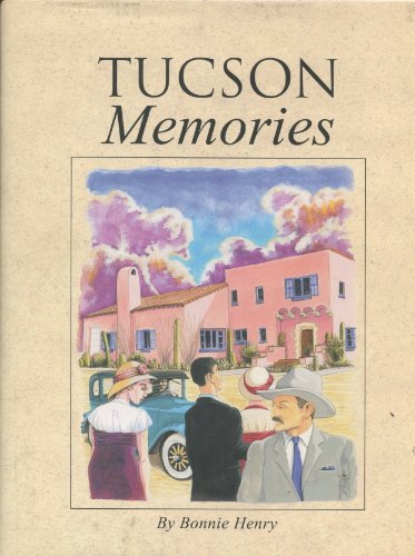 Tucson Memories / Henry, Bonnie