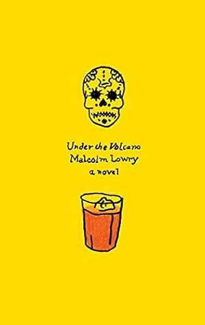 Under the Volcano: A Novel (Harper Perennial Olive Editions) / Lowry, Malcolm