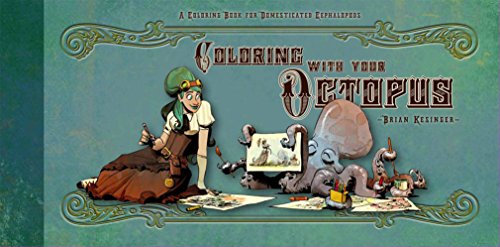 Walking Your Octopus: A Guidebook to the Domesticated Cephalopod / Kesinger, Brian