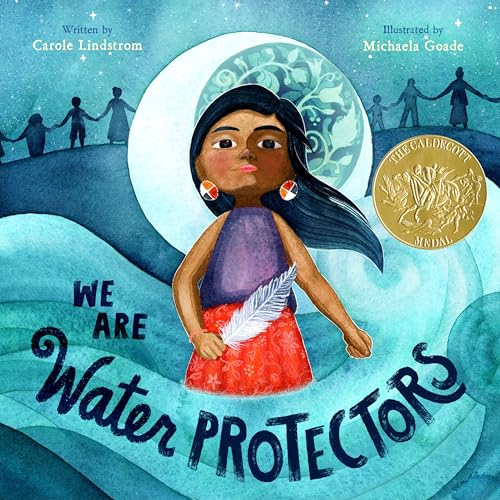 We Are Water Protectors (NEW) / Lindstrom, Carole