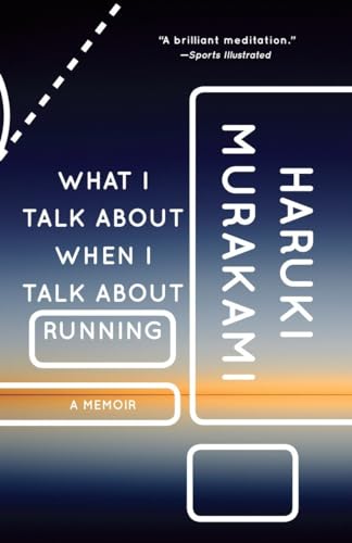 What I Talk About When I Talk About Running: A Memoir (NEW) / Murakami, Haruki