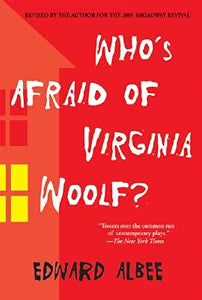Who's Afraid of Virginia Woolf? / Albee, Edward