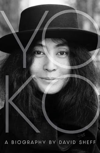 Yoko: A Biography (NEW) / Sheff, David