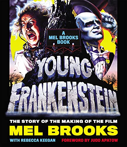 Young Frankenstein: The Story of the Making of the Film / Mel Brooks