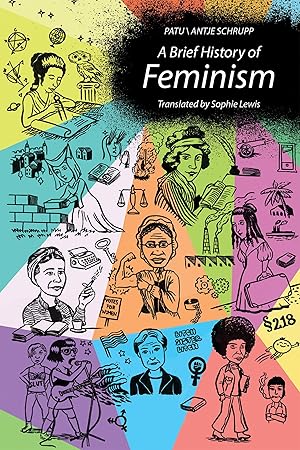 A Brief History of Feminism / Patu; Antje Schrupp