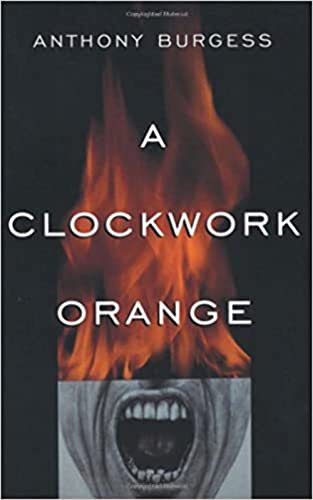 A Clockwork Orange / Anthony Burgess