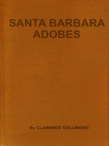 Santa Barbara Adobes / by Clarence Cullimore