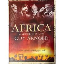 Africa: A Modern History / by Guy Arnold