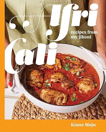 AfriCali: Recipes from My Jikoni (A Cookbook) / by Kiano Moju