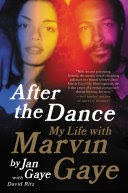After the Dance: My Life with Marvin Gaye / by Jan Gaye; David Ritz