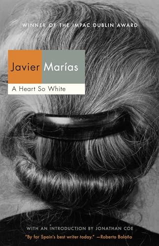 A Heart So White (Vintage International) / Javier Marias