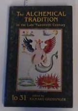 The Alchemical Tradition in the Late Twentieth Century. / Richard Grossinger (editor)