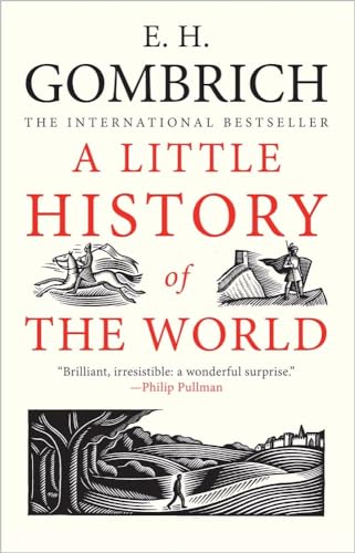 A Little History of the World / E.H. Gombrich