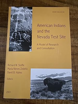 American Indians and the Nevada Test Site: A Model of Research and Consultation / Stoffle, Richard W.; Zedeno, Maria Nieves; Halmo, David B. (editors))