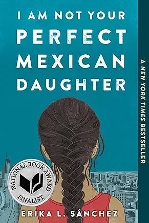 I Am Not Your Perfect Mexican Daughter / by Erika L. Sánchez
