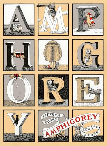 Amphigorey: Fifteen Books / Gorey, Edward