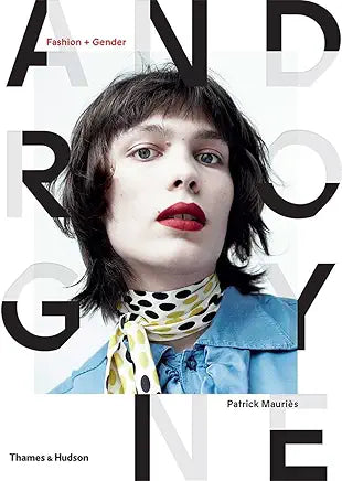 Androgyne : Fashion and Gender / Mauriès, Patrick