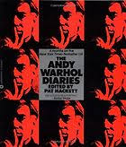 The Andy Warhol Diaries / edited by Pat Hackett