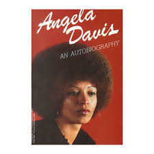 An Autobiography / by Angela Davis