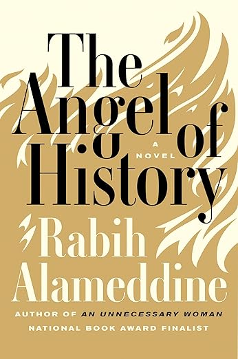 The Angel of History: A Novel / by Rabih Alameddine