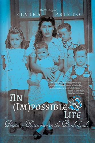 An (Im)possible Life: Poesia y Testimonio in the Borderlands / Prieto, Elvira
